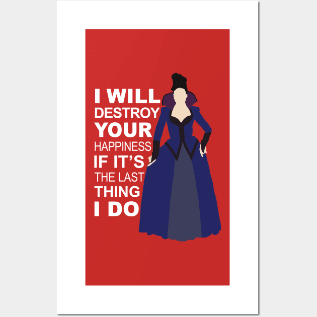 Regina Mills - Destroy Your Happiness Wall Art by eevylynn